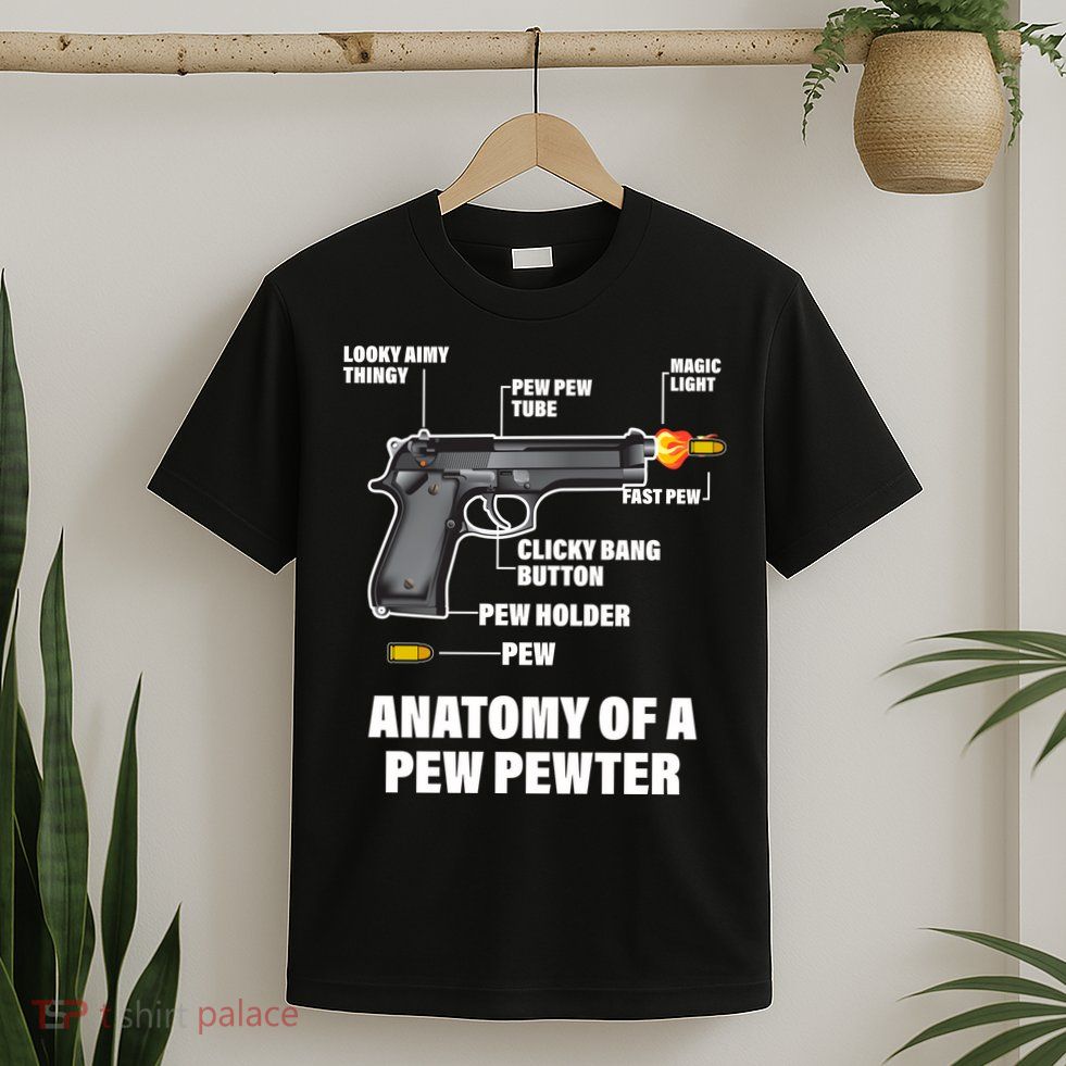 Pew Pewer Anatomy T-Shirt