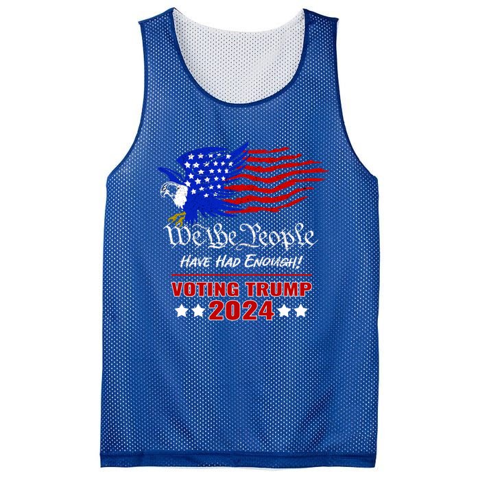 Patriotic Eagle We The People Have Had Enough Trump 2024 Funny Gift Mesh Reversible Basketball Jersey Tank