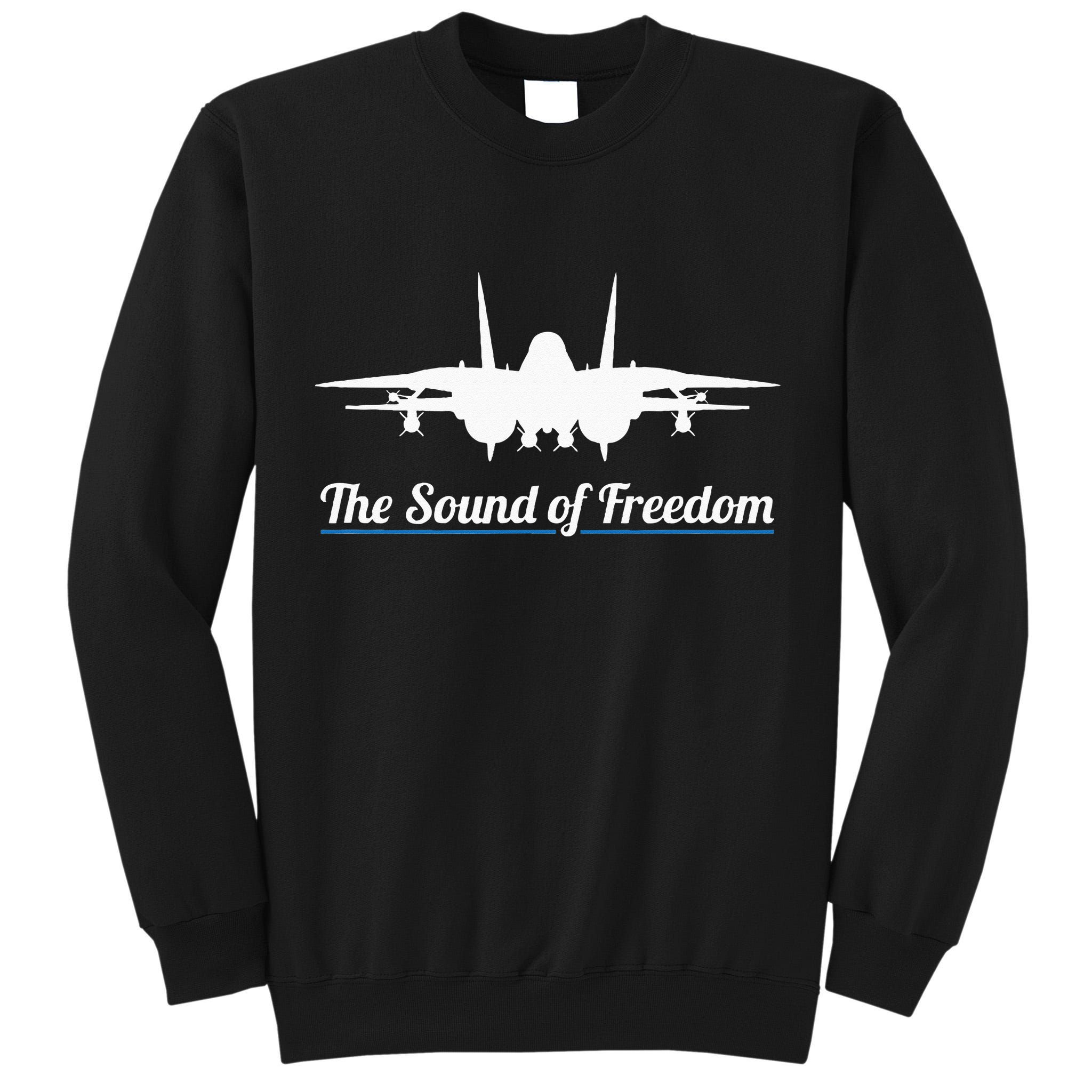 Patriotic F 14 Tomcat Fighter Jet Noise Sound Of Freedom Tall Sweatshirt