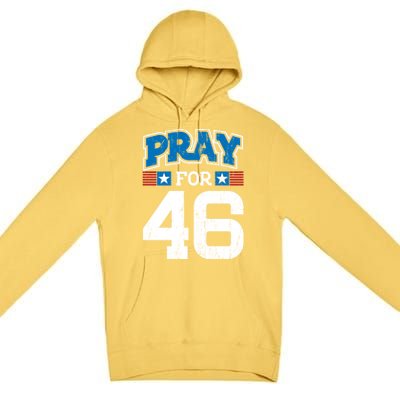 Pray For 46th President Trump Christian Conservative Gift Premium Pullover Hoodie