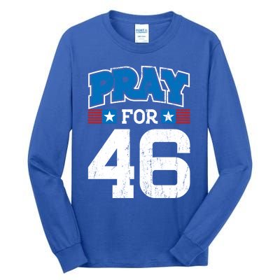 Pray For 46th President Trump Christian Conservative Gift Tall Long Sleeve T-Shirt