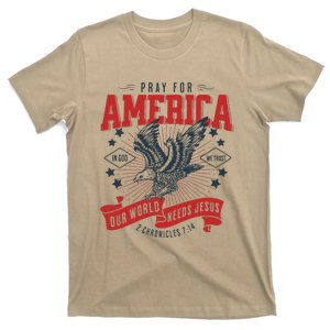 Pray For America In God We Trust Our World Needs Jesus T-Shirt