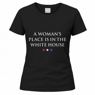 President Feminist A Womans Place Is In The White House Women's T-Shirt