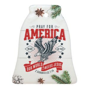 Pray For America In God We Trust Our World Needs Jesus Ceramic Bell Ornament