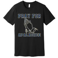 Pray For Apalachee Apalachee High School Strong Premium T-Shirt