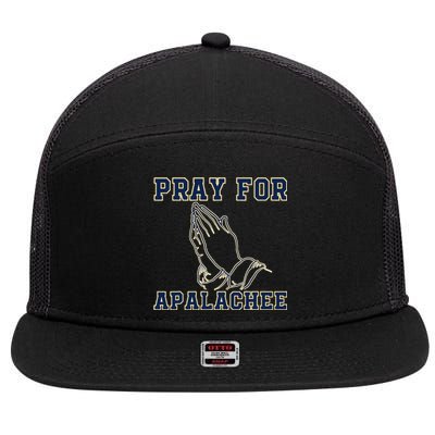 Pray For Apalachee Apalachee High School Strong Gift 7 Panel Mesh Trucker Snapback Hat