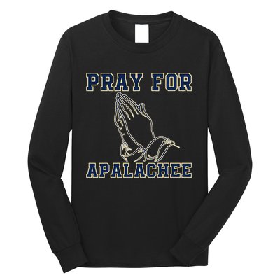 Pray For Apalachee Apalachee High School Strong Gift Long Sleeve Shirt