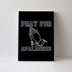 Pray For Apalachee Apalachee High School Strong Gift Canvas