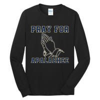 Pray For Apalachee Apalachee High School Strong Gift Tall Long Sleeve T-Shirt