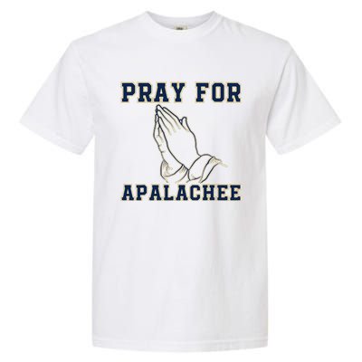 Pray For Apalachee Apalachee High School Strong Gift Garment-Dyed Heavyweight T-Shirt