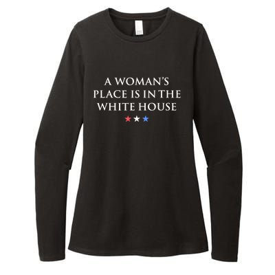 President Feminist A WomanS Place Is In The White House Womens CVC Long Sleeve Shirt