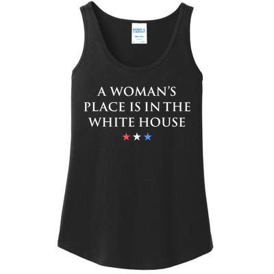 President Feminist A WomanS Place Is In The White House Ladies Essential Tank