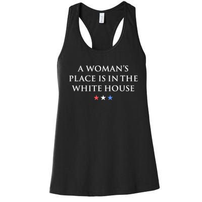 President Feminist A WomanS Place Is In The White House Women's Racerback Tank