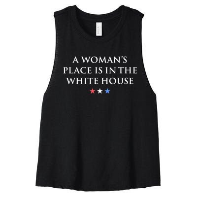 President Feminist A WomanS Place Is In The White House Women's Racerback Cropped Tank