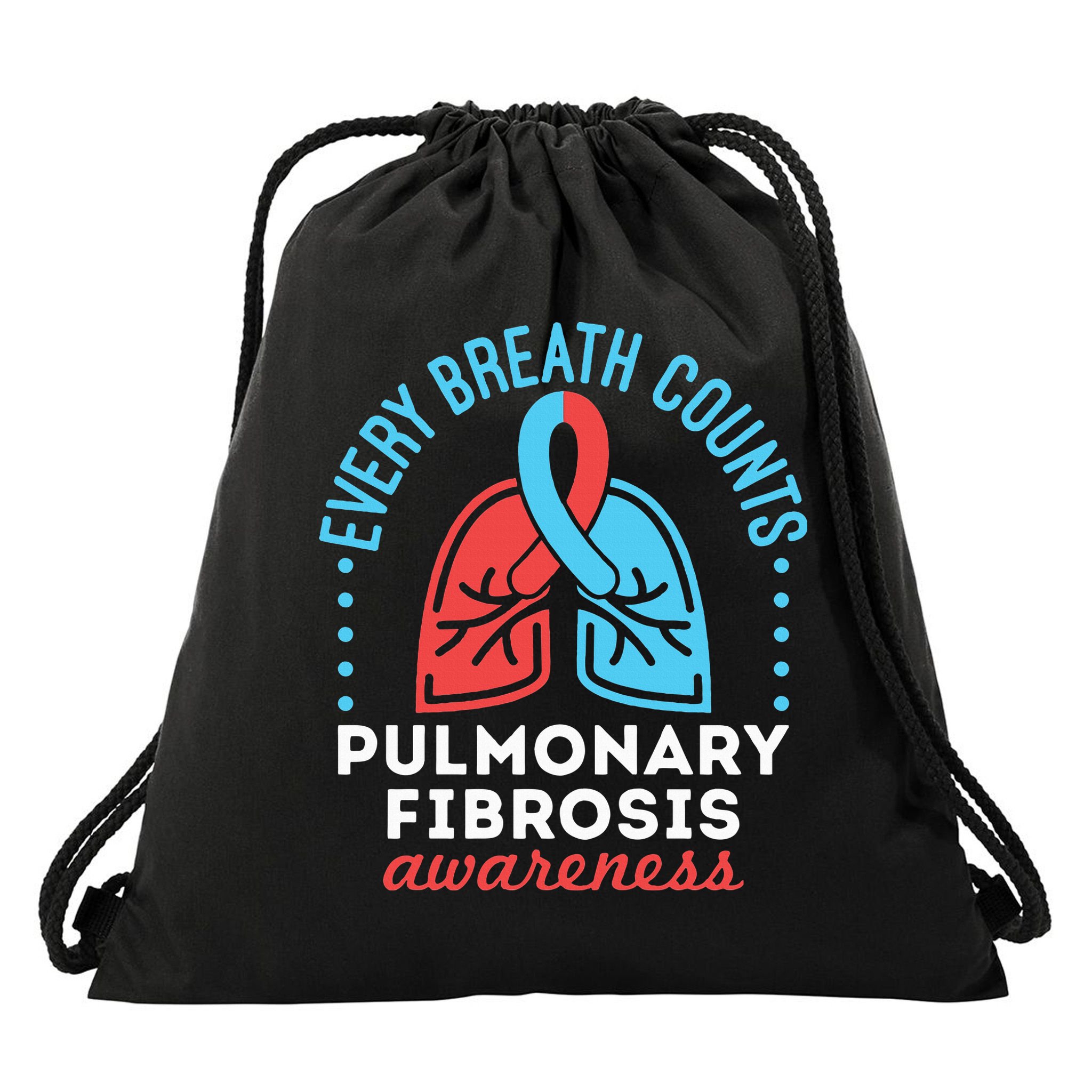 Pulmonary Fibrosis Awareness Every Breath Counts  Drawstring Bag