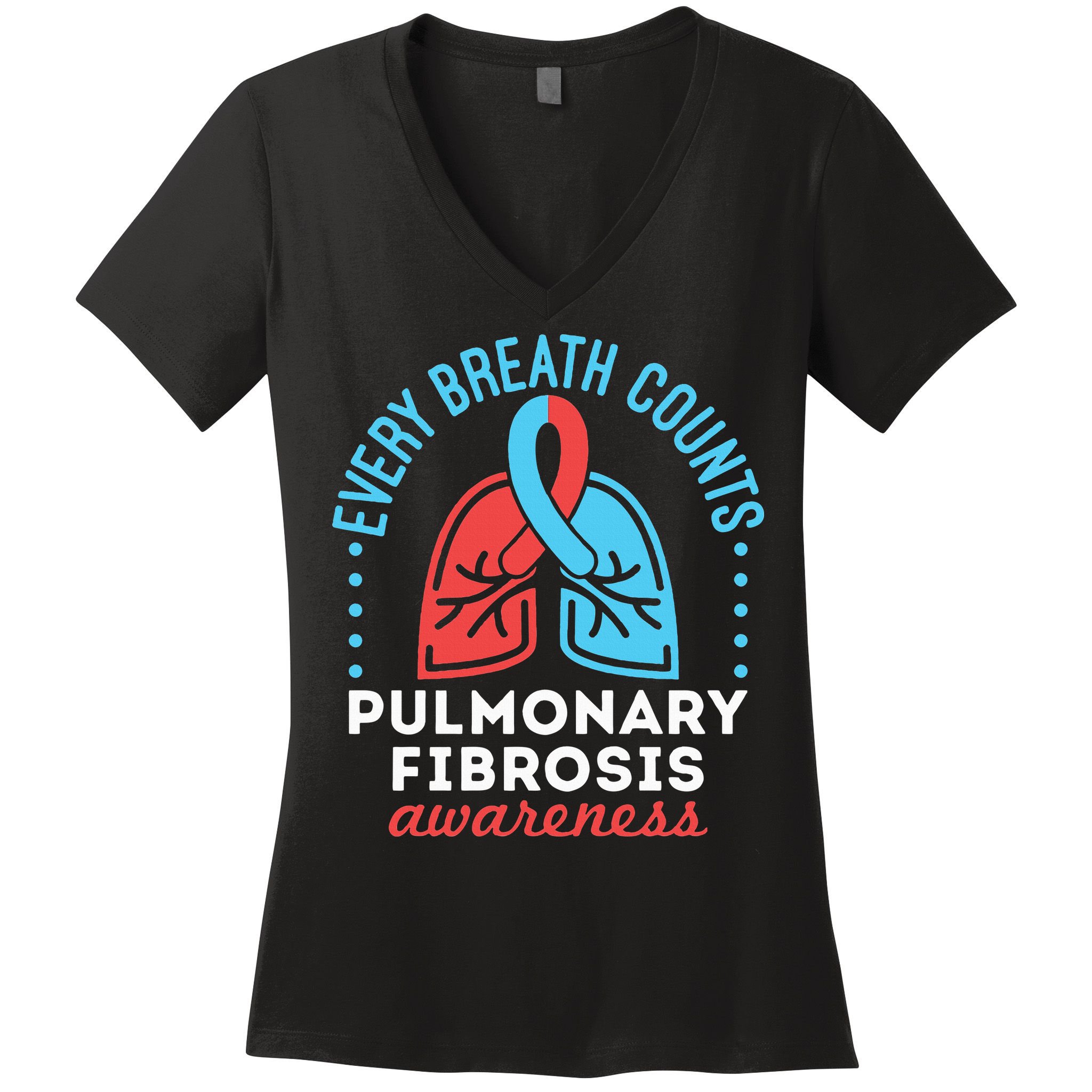 Pulmonary Fibrosis Awareness Every Breath Counts  Women's V-Neck T-Shirt