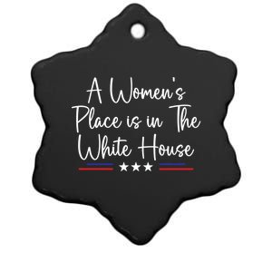 President Feminist A S Place Is In The White House Gift Ceramic Star Ornament