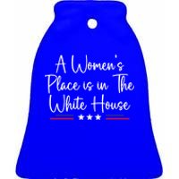 President Feminist A S Place Is In The White House Gift Ceramic Bell Ornament