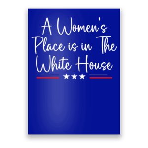 President Feminist A S Place Is In The White House Gift Poster