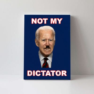 PedoHitler Not My dictator Funny Anti Joe Biden Canvas