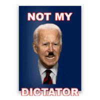 PedoHitler Not My dictator Funny Anti Joe Biden Poster