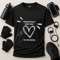 Promotion For An Honest Heart Just Once Broken Cooling Performance Crew T-Shirt