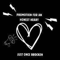 Promotion For An Honest Heart Just Once Broken Cooling Performance Crew T-Shirt