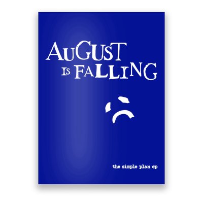 Pat Finnerty August Is Falling The Simple Plan Ep Poster