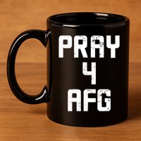 Pray For AFG Afghanistan 11oz C Handle Ceramic Mug