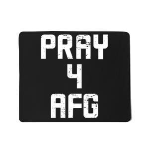 Pray For AFG Afghanistan Mousepad