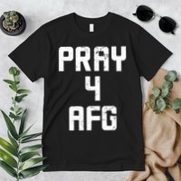Pray For AFG Afghanistan Premium T-Shirt