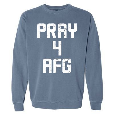 Pray For AFG Afghanistan Garment-Dyed Sweatshirt