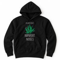 Perfect for Aggressive I Have Nirnroot  Hoodie