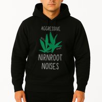 Perfect for Aggressive I Have Nirnroot  Hoodie