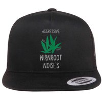 Perfect for Aggressive I Have Nirnroot  Flatbill Hat