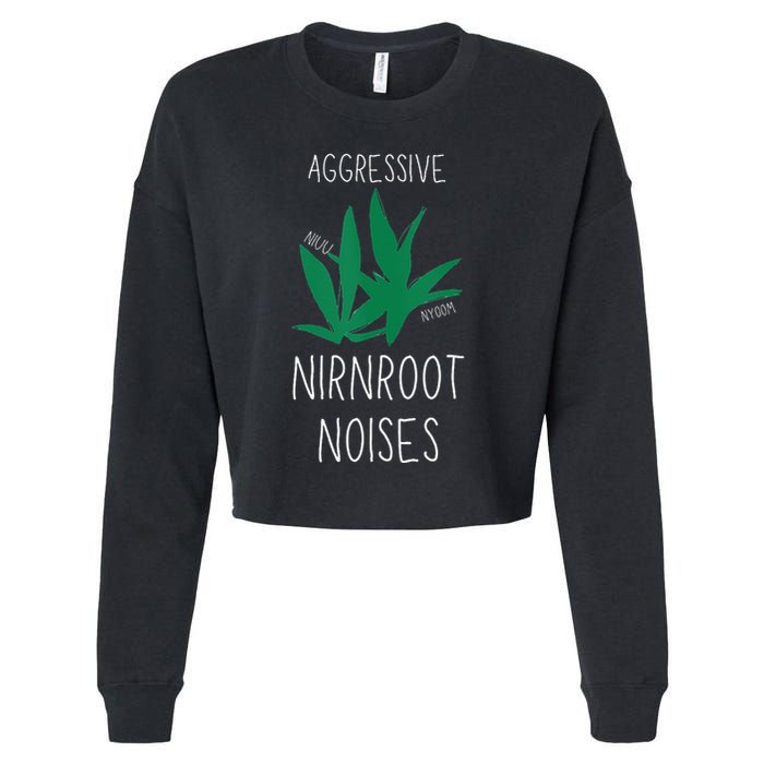 Perfect for Aggressive I Have Nirnroot  Cropped Pullover Crew