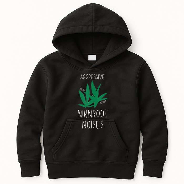 Perfect for Aggressive I Have Nirnroot  Kids Hoodie