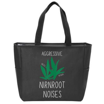 Perfect for Aggressive I Have Nirnroot  Zip Tote Bag