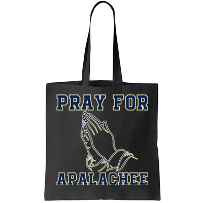 Pray For Apalachee Apalachee High School Strong Tote Bag