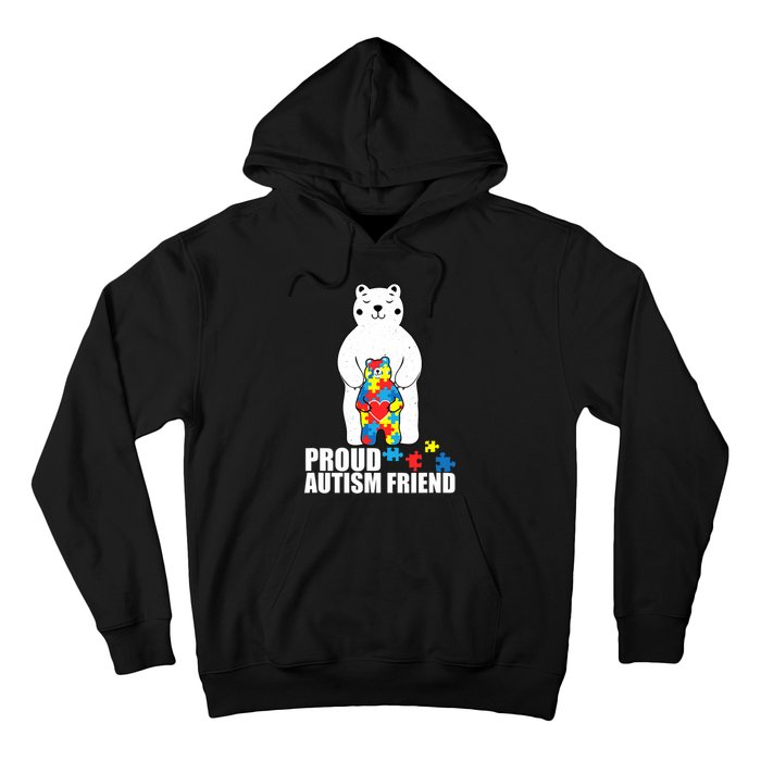 Proud Friend Bear Autism Awareness Love Autistic Hoodie