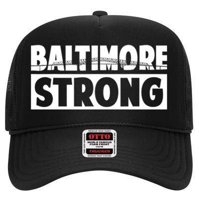 Pray For Baltimore Bridge Baltimore Strong High Crown Mesh Back Trucker Hat