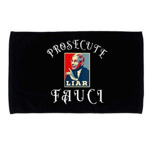 Prosecute Fauci Biden Trump Political Commentary Microfiber Hand Towel