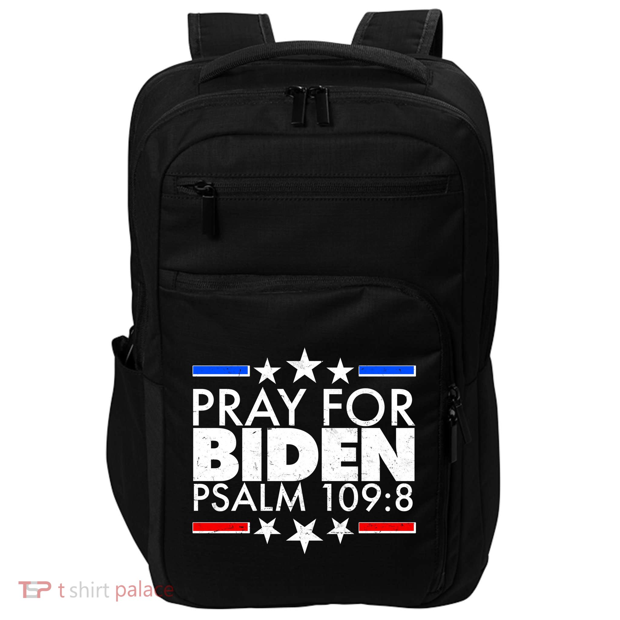 Pray For Biden Psalm 109:8 Impact Tech Backpack