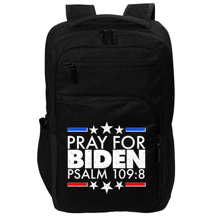 Pray For Biden Psalm 109:8 Impact Tech Backpack