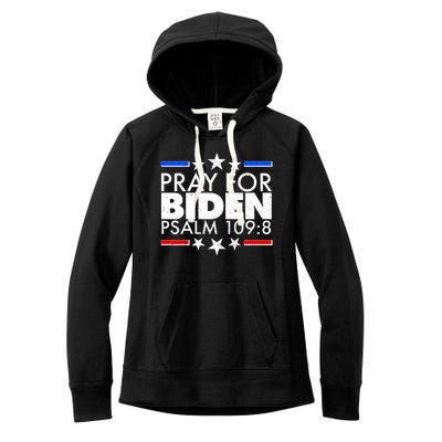 Pray For Biden Psalm 109:8 Women's Fleece Hoodie