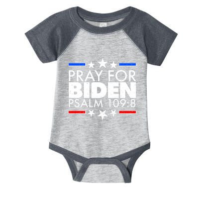 Pray For Biden Psalm 109:8 Infant Baby Jersey Bodysuit