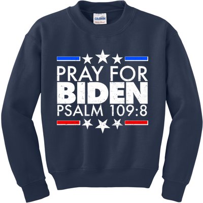 Pray For Biden Psalm 109:8 Kids Sweatshirt
