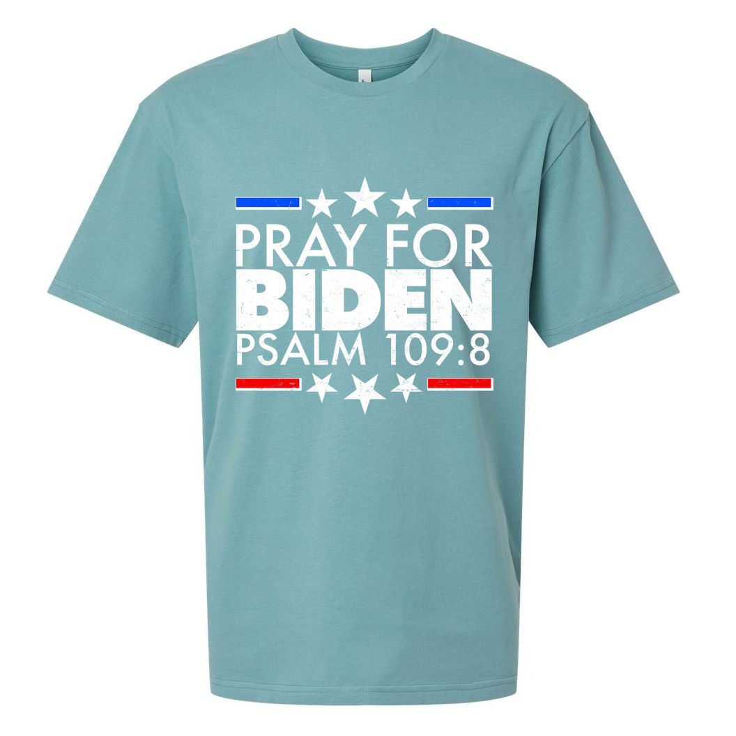 Pray For Biden Psalm 109:8 Sueded Cloud Jersey T-Shirt