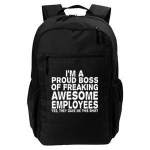 Proud Freaking Boss Of Awesome Employees Funny Gift Daily Commute Backpack