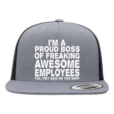 Proud Freaking Boss Of Awesome Employees Funny Gift Flat Bill Trucker Hat